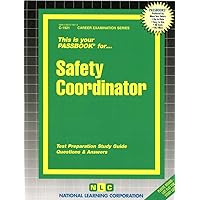 Safety Coordinator(Passbooks) (Career Examination Series) Safety Coordinator(Passbooks) (Career Examination Series) Spiral-bound