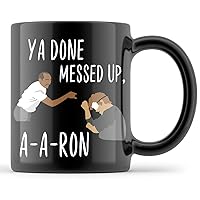 Key and Peele Mug Ya Done Messed Up Aaron Coffee Mugs Substitute Teacher Cup