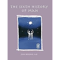 The Sixth History of Man (History of Man Series)