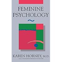 Feminine Psychology (Norton Library (Paperback)) Feminine Psychology (Norton Library (Paperback)) Paperback