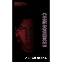 Consequences (Gay Love Interrupted Book 1) Consequences (Gay Love Interrupted Book 1) Kindle