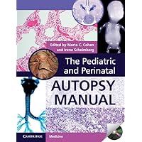 The Pediatric and Perinatal Autopsy Manual with DVD-ROM The Pediatric and Perinatal Autopsy Manual with DVD-ROM Paperback Kindle