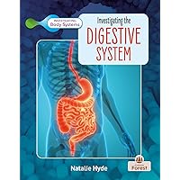 Investigating the Digestive System (Investigating Body Systems) Investigating the Digestive System (Investigating Body Systems) Library Binding Paperback