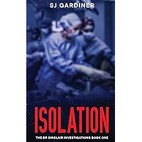 Isolation (The Dr Sinclair Investigations)