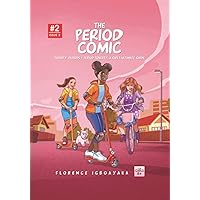The Period Comic- Issue 2: Puberty, Periods, Period Poverty, A Girl's Ultimate Guide. From Age 9 to 14 (The Period Comic-A Girl's Easy Guide to Puberty & Periods. Age 8-14) The Period Comic- Issue 2: Puberty, Periods, Period Poverty, A Girl's Ultimate Guide. From Age 9 to 14 (The Period Comic-A Girl's Easy Guide to Puberty & Periods. Age 8-14) Paperback Kindle