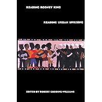 Reading Rodney King/Reading Urban Uprising Reading Rodney King/Reading Urban Uprising Paperback Kindle Hardcover