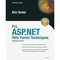 Pro ASP.NET Web Forms Techniques, Second Edition Pro ASP.NET Web Forms Techniques, Second Edition Paperback