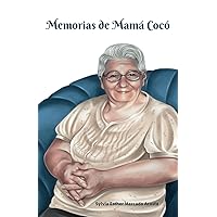 Memorias de Mamá Cocó (Spanish Edition) Memorias de Mamá Cocó (Spanish Edition) Kindle Paperback