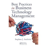 Best Practices in Business Technology Management Best Practices in Business Technology Management Hardcover Kindle