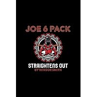 Joe 6 Pack Straightens Out Joe 6 Pack Straightens Out Paperback