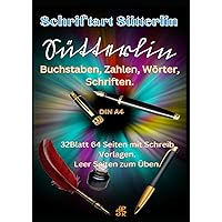Schriftart Sütterlin: Sütterlin: Die Alte Schrift die verboten wurde. (German Edition)
