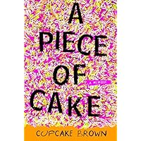A Piece of Cake: A Memoir A Piece of Cake: A Memoir Kindle Paperback Audible Audiobook Hardcover Spiral-bound Audio CD
