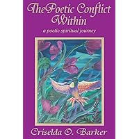 The Poetic Conflict Within The Poetic Conflict Within Paperback