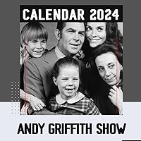 The Andy Griffith Show 2024-2025 Calendar: 18 Month Movie Calendar 2024 From January to December, Bonus 6 Months 2025 Perfect Calendar for Organizing, Planning Giftable 2024 Unique Christmas Gift