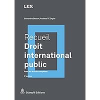 Recueil : Droit international public: Avec les traités européens (LEX) (French Edition) Recueil : Droit international public: Avec les traités européens (LEX) (French Edition) Kindle