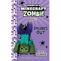 Diary of a Minecraft Zombie Book 11: Insides Out Diary of a Minecraft Zombie Book 11: Insides Out Paperback Kindle Hardcover