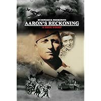 Aaron's Reckoning: A True Story Aaron's Reckoning: A True Story Hardcover Kindle Paperback