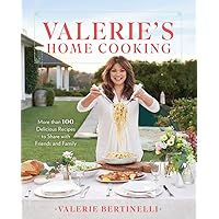 Valerie's Home Cooking: More than 100 Delicious Recipes to Share with Friends and Family Valerie's Home Cooking: More than 100 Delicious Recipes to Share with Friends and Family Hardcover Kindle