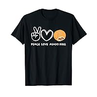 Peace, Love Asado Roll Retro Asado Roll Lover Food Lover T-Shirt