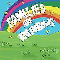 Families Are Rainbows Families Are Rainbows Paperback