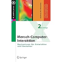 Mensch-Computer-Interaktion (X.media.press) (German Edition) Mensch-Computer-Interaktion (X.media.press) (German Edition) Hardcover Kindle