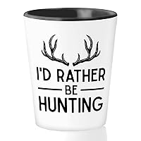 Hunting Lover Shot Glass 1.5oz - i'd rather be hunting - Deer Hunter Dad Retirement Hobby Outdoor Nature Goose Hunt Bucks Wild Huntsman