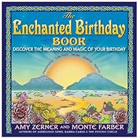 The Enchanted Birthday Book: Discover the Meaning and Magic of Your Birthday The Enchanted Birthday Book: Discover the Meaning and Magic of Your Birthday Paperback