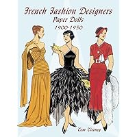 French Fashion Designers Paper Dolls: 1900-1950 (Dover Paper Dolls)