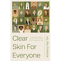 Clear Skin for Everyone Clear Skin for Everyone Paperback