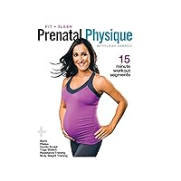 Fit & Sleek Prenatal Physique by Leah Sarago