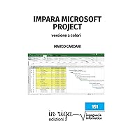 Impara Microsoft Project: versione a colori (Informatica) (Italian Edition)