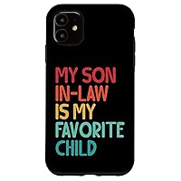 iPhone 11 My Son In Law Is My Favorite Child Funny Family Humor Retro Case
