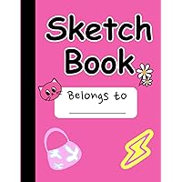 Sketch Book for Girls: 100 Page Size 8.5 x 11 Large Drawing Notebook for Kids | Great for Sketching or Doodling