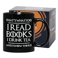 Book Lover Coffee Mug 11oz Black - Read Books Drink Tea - Reading Reader Tea Lover I Know Things Book Addict Book Lover Bookish Novelist Librarian Writer