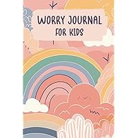 Worry Journal for Kids: Anxiety Work Book for Kids with Prompts to Help Children Express Their Emotions and Reduce Feelings of Anxiousness Worry Journal for Kids: Anxiety Work Book for Kids with Prompts to Help Children Express Their Emotions and Reduce Feelings of Anxiousness Paperback