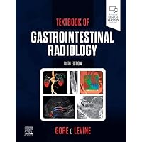 Textbook of Gastrointestinal Radiology Textbook of Gastrointestinal Radiology Hardcover eTextbook