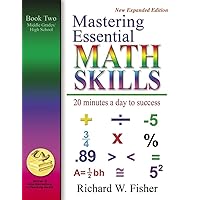 Mastering Essential Math Skills Book Two Middle Grades/High School New expanded edition Mastering Essential Math Skills Book Two Middle Grades/High School New expanded edition Kindle Paperback