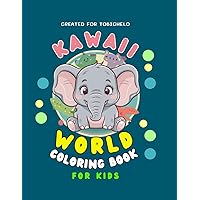 KAWAII WORLD COLORING BOOK FOR KIDS: COLORING BOOK FOR CHILDREN FROM 3 TO 8 YEARS OLD. KAWAII ANIMALS WITH NAME IN ENGLISH AND SPANISH AND SOUND OF EACH ANIMAL. MORE THAN 100 ANIMALS TO COLOR
