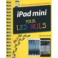 iPad Mini, Pas à pas Pour les nuls iPad Mini, Pas à pas Pour les nuls Kindle Spiral-bound
