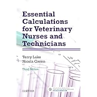 Essential Calculations for Veterinary Nurses and Technicians Essential Calculations for Veterinary Nurses and Technicians Paperback