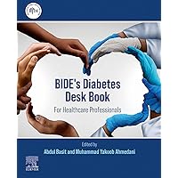BIDE's Diabetes Desk Book: For Healthcare Professionals BIDE's Diabetes Desk Book: For Healthcare Professionals Kindle Hardcover