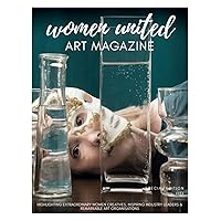 Women United ART MAGAZINE | Special Edition 2024 Women United ART MAGAZINE | Special Edition 2024 Paperback
