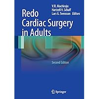 Redo Cardiac Surgery in Adults Redo Cardiac Surgery in Adults Kindle Hardcover Paperback