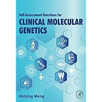 Self-assessment Questions for Clinical Molecular Genetics Self-assessment Questions for Clinical Molecular Genetics Paperback Kindle