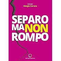 Separo ma non rompo (Italian Edition) Separo ma non rompo (Italian Edition) Paperback Kindle