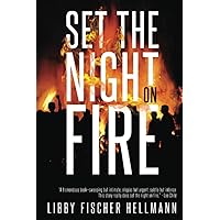 Set The Night On Fire: A Thriller About the Late Sixties (The Revolution Sagas)