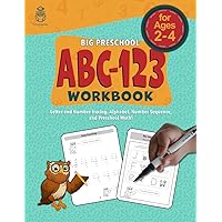 Big Preschool ABC-123 Workbook: Letter and Number tracing, Alphabet, Number Sequence, and Preschool Math | for ages 2-4