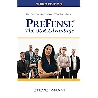 PreFense®: The 90% Advantage PreFense®: The 90% Advantage Paperback Kindle