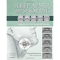 Sleep Apnea and Snoring: Surgical and Non-Surgical Therapy Sleep Apnea and Snoring: Surgical and Non-Surgical Therapy Hardcover Kindle