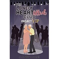 The Lonely Heart Attack Club - Project VIP The Lonely Heart Attack Club - Project VIP Paperback Kindle Audible Audiobook